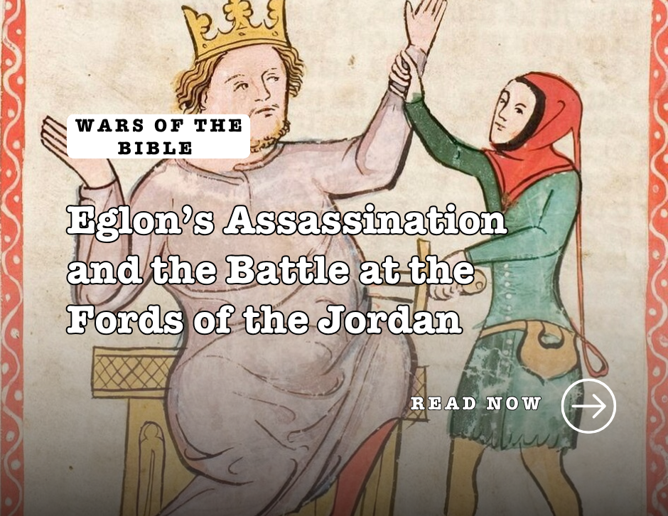 Medieval-style illustration of a crowned man and another in red and green, with text: Wars of the Bible. "Eglon's Assassination."