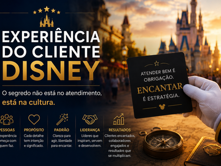 Experiência do Cliente Disney: O Segredo Não Está no Atendimento, Está na Cultura