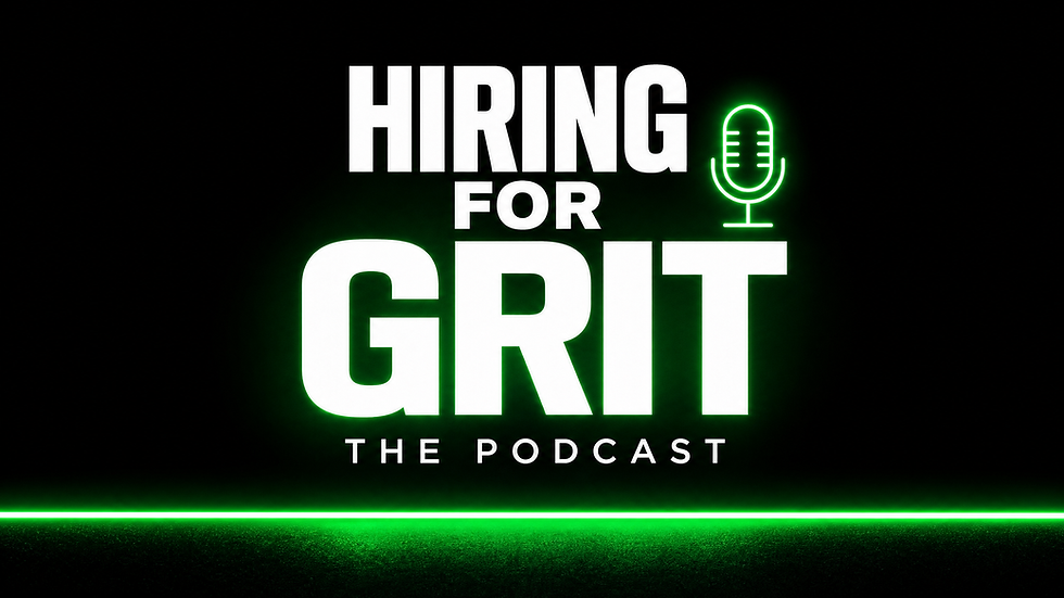 The True Story About Why We Need to Hire for Grit