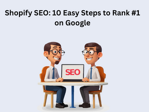 Shopify SEO: 10 Easy Steps to Rank #1 on Google