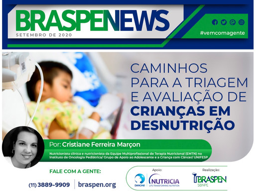 BRASPEN NEWS -Triagem e avaliação nutricional na criança com desnutrição