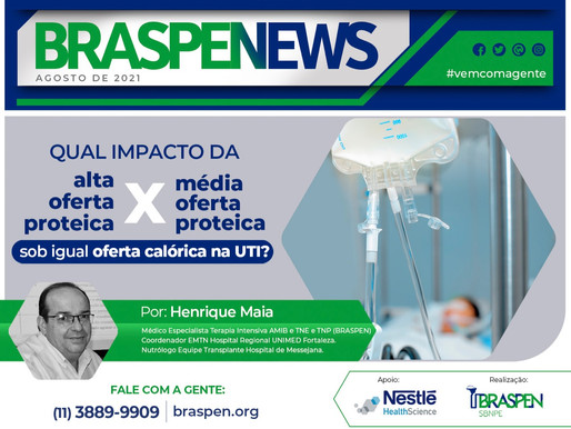 BRASPEN News: O impacto da alta oferta proteica versus a média oferta proteica na UTI