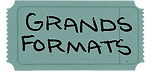 étiquette "grands formats"
