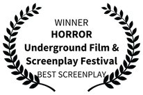 WINNER - HORROR Underground Film Screenplay Festival - BEST SCREENPLAY (1).png