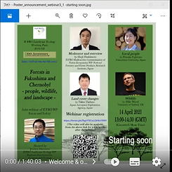 Webinar: Forests in Fukushima and Chernobyl —people, wildlife, and landscape—