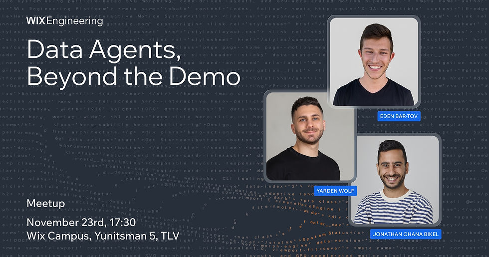 Data Agents Beyond the Demo | Wix Engineering Meetup