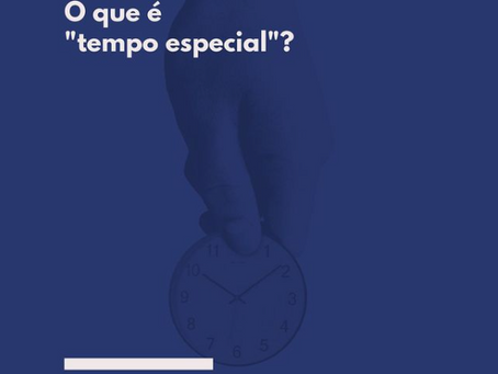 O que é o tal do "tempo especial"?