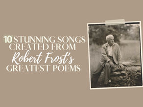 10 Stunning Songs Created from Robert Frost’s Greatest Poems