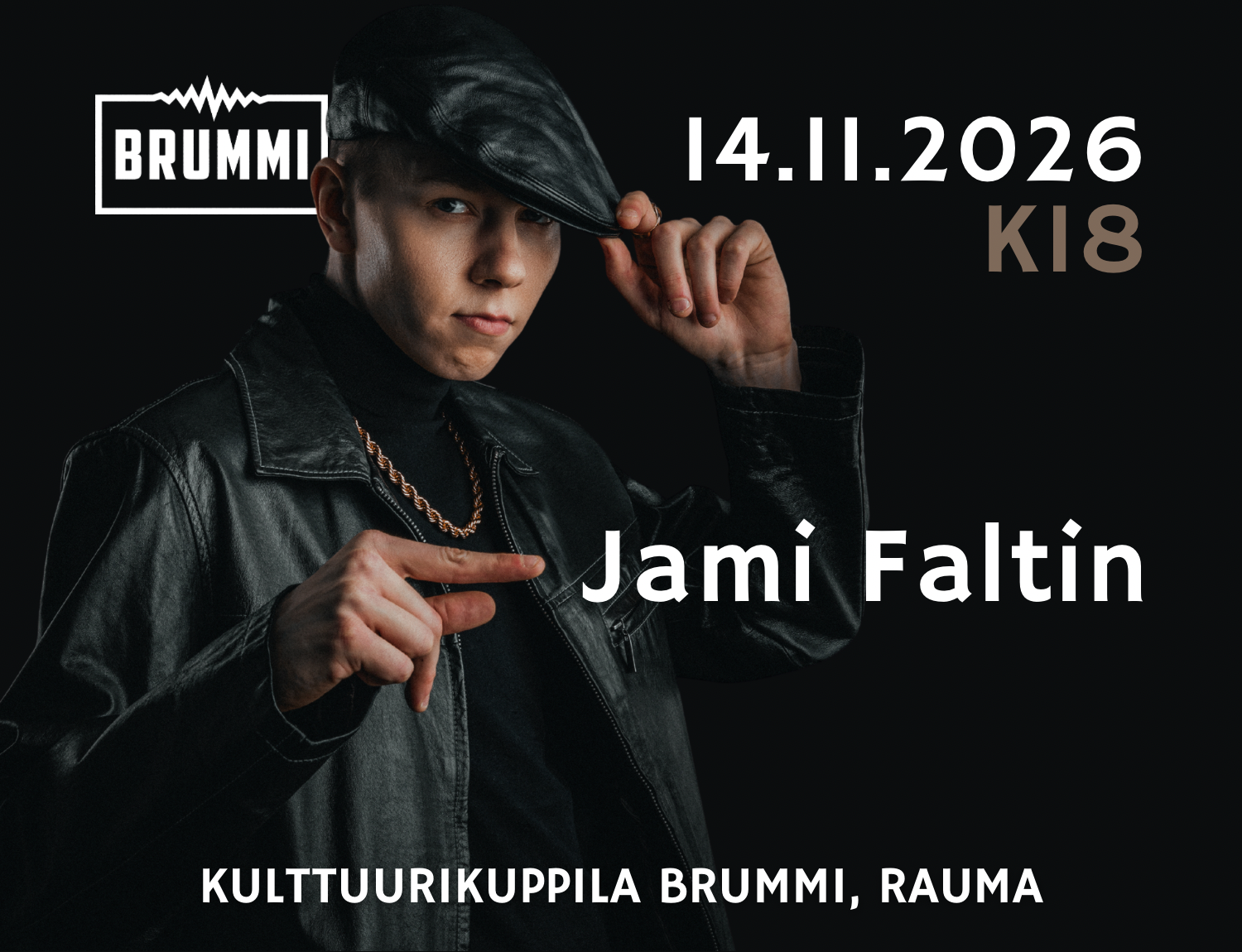 Jami Faltin – Kulttuurikuppila Brummi, Rauma