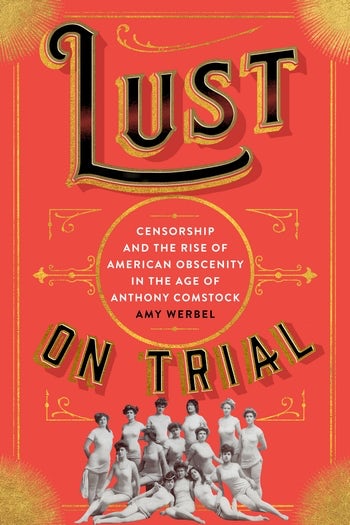 Book cover of Lust on Trial. A red book cover with gold etching throughout and a collection of 14 women in black and white on the lower half.