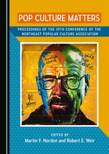 Book cover for: Pop Culture Matters: Proceedings of the 39th Conference of the Northeast Popular Culture Association edited by Martin F. Norden and Robert E. Weir