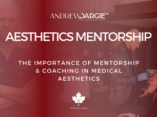 Aesthetics mentorship: The importance of coaching