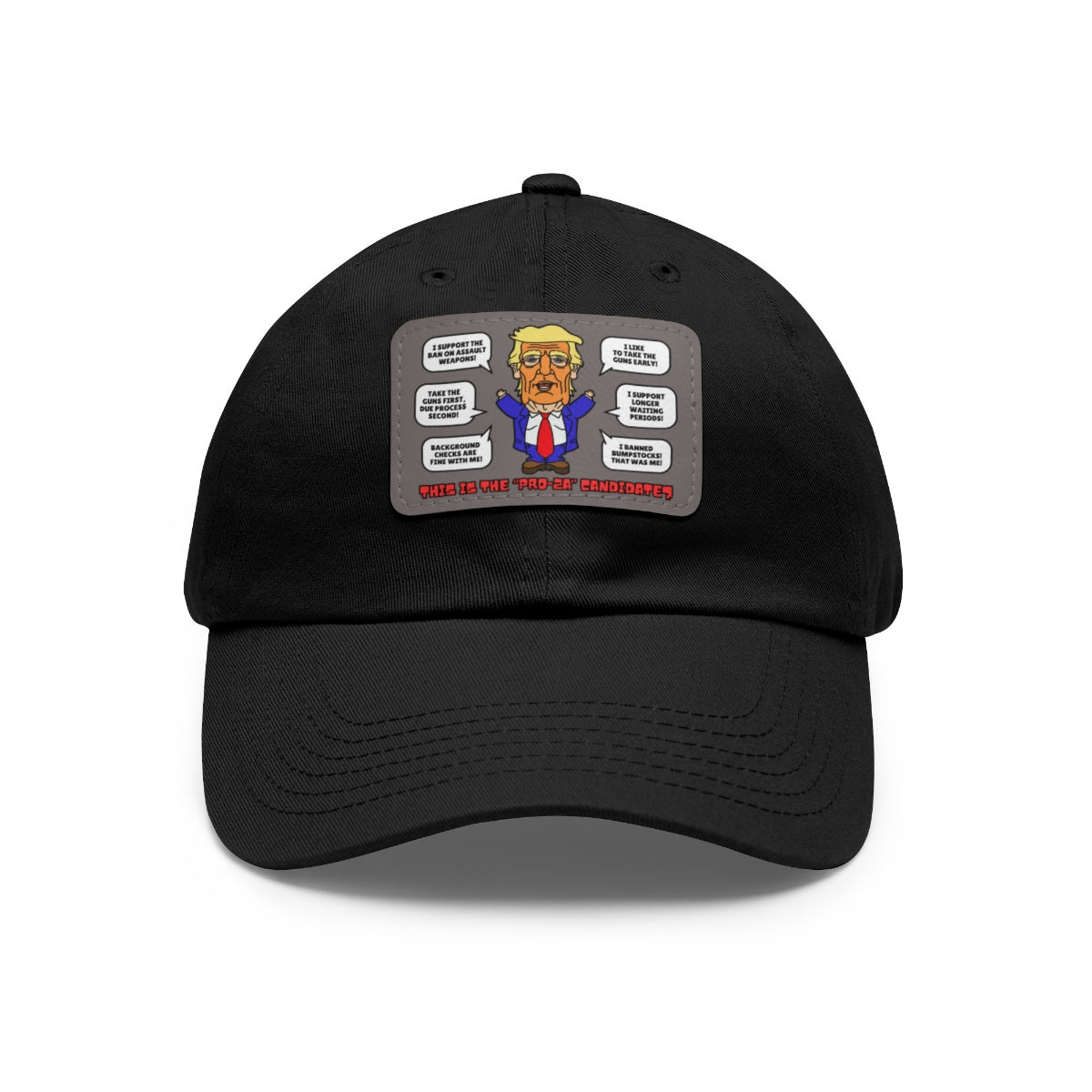 Trump on Guns! Dad Hat with Leather Patch (Rectangle)