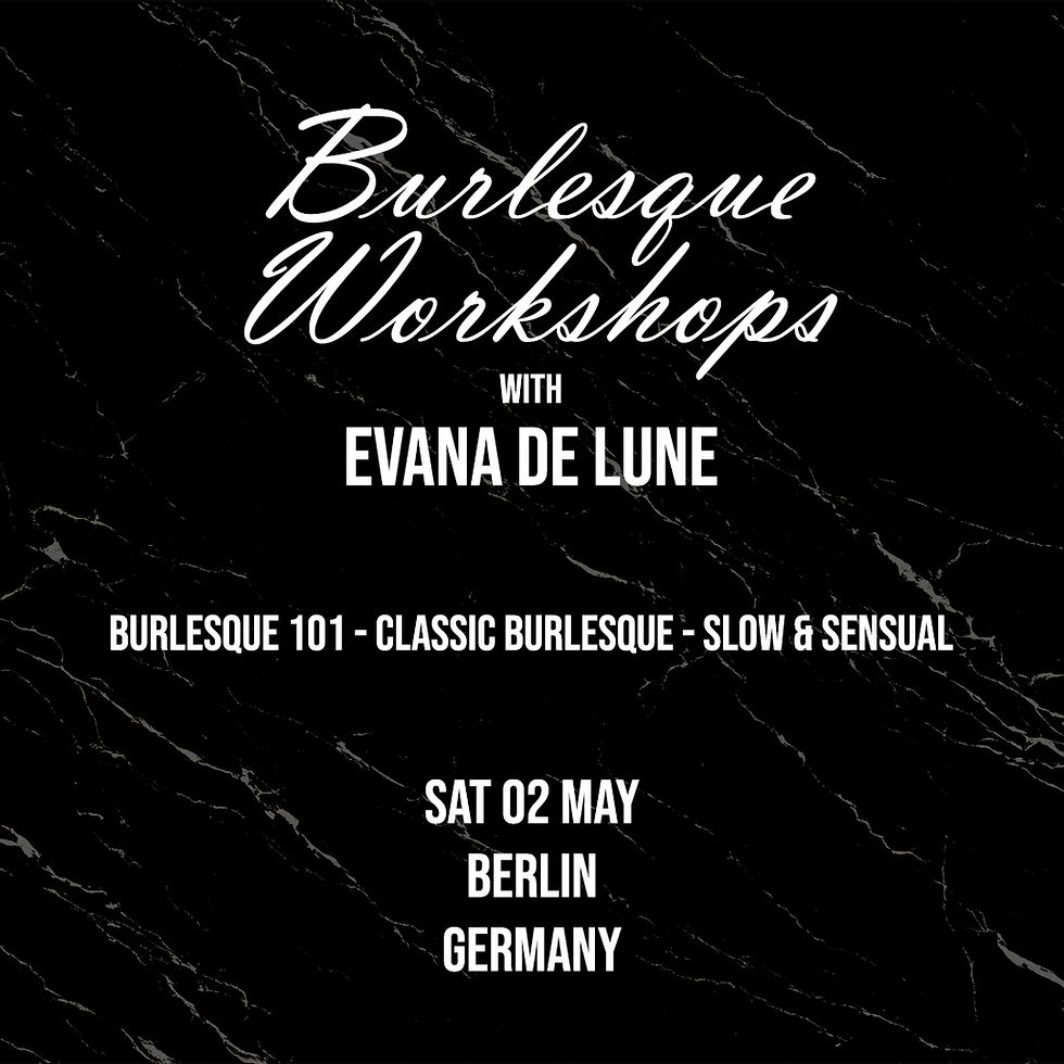 Berlin Burlesque Workshops - Saturday 02 May