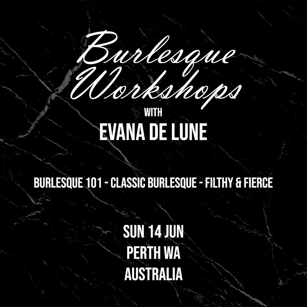 Perth Burlesque Workshops - Sunday 14th June