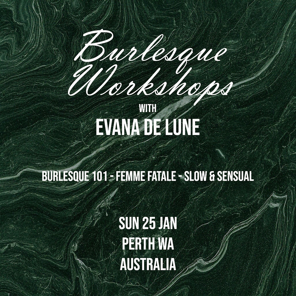 Perth Burlesque Workshops - Sunday 25th January