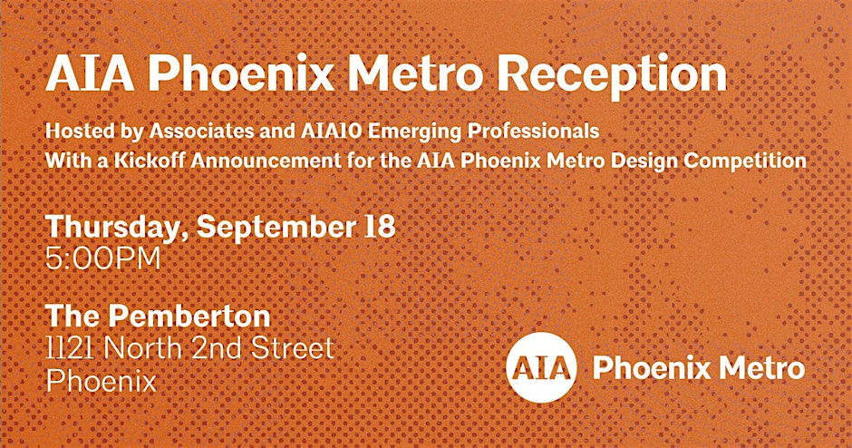 AIA Phoenix Metro Reception