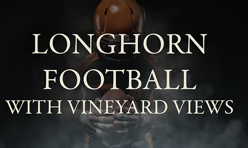 Flat Creek Estate Winery - Longhorn Football games - Fall 2025 - Lago Vista Texas.png