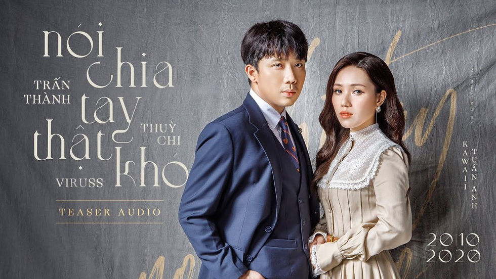 Lời bài hát Nói Chia Tay Thật Khó - Trấn Thành x Thùy Chi [Kèm Hợp Âm]