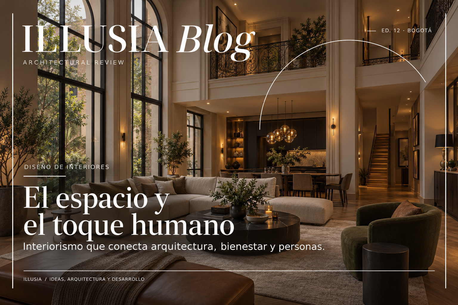 Interior Design: The Key Lies in Architecture and the Human Touch