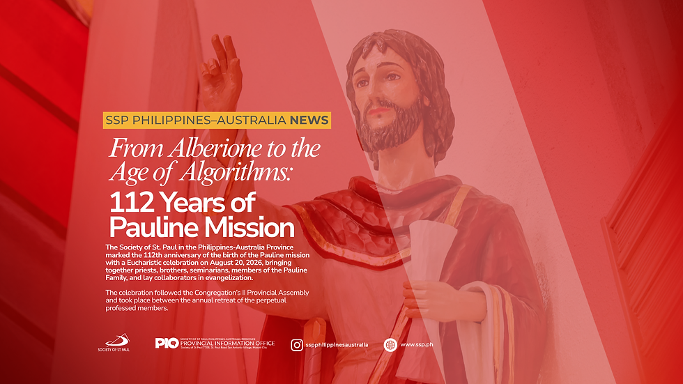 FROM ALBERIONE TO THE AGE OF ALGORITHMS: 112 YEARS OF PAULINE MISSION