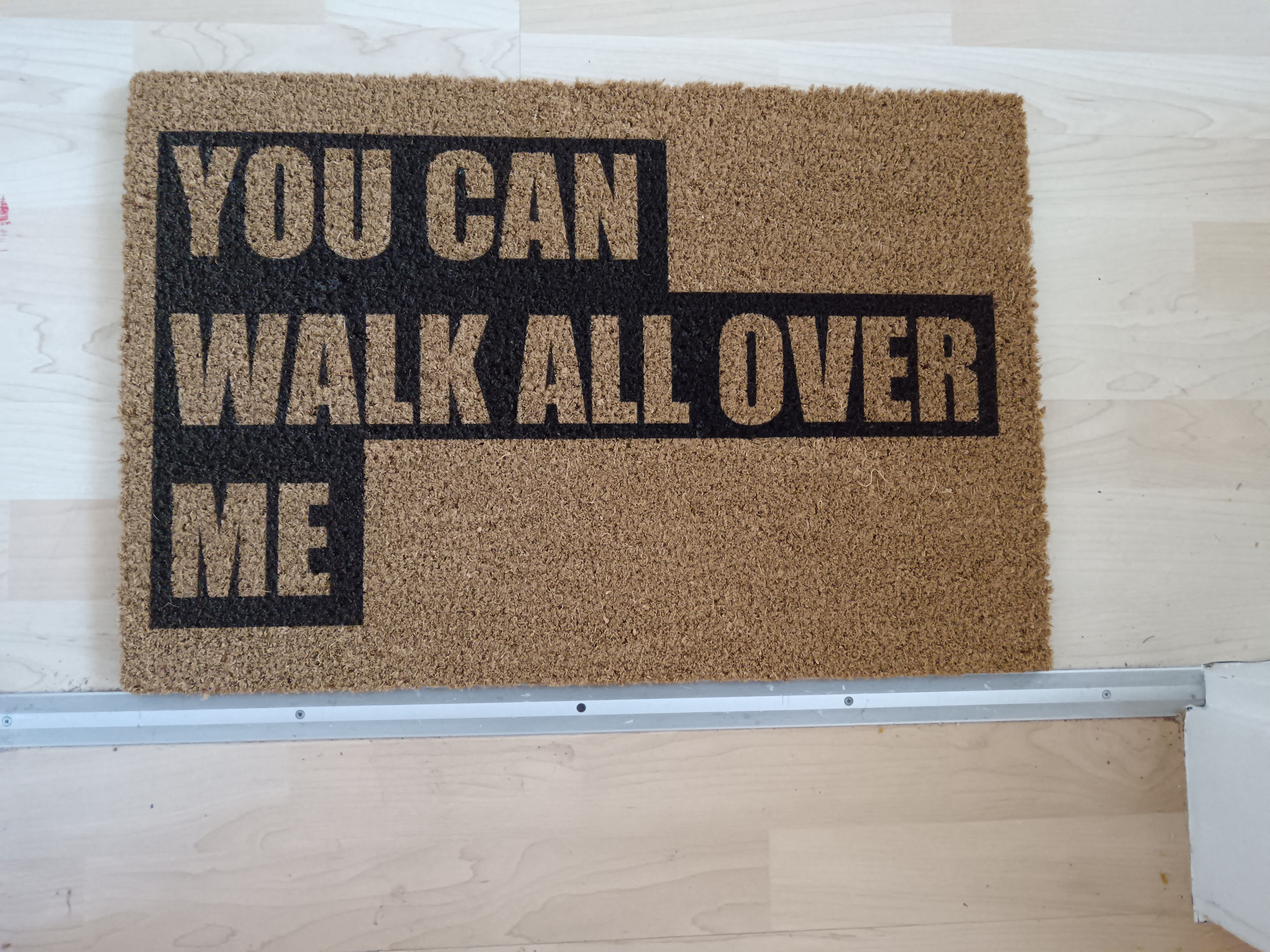 You can walk all over me - Fußmatte
