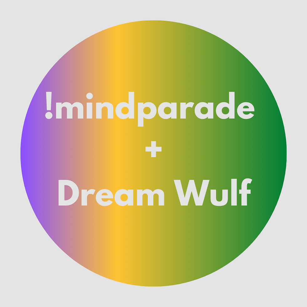 Mindparade//Dream Wulf