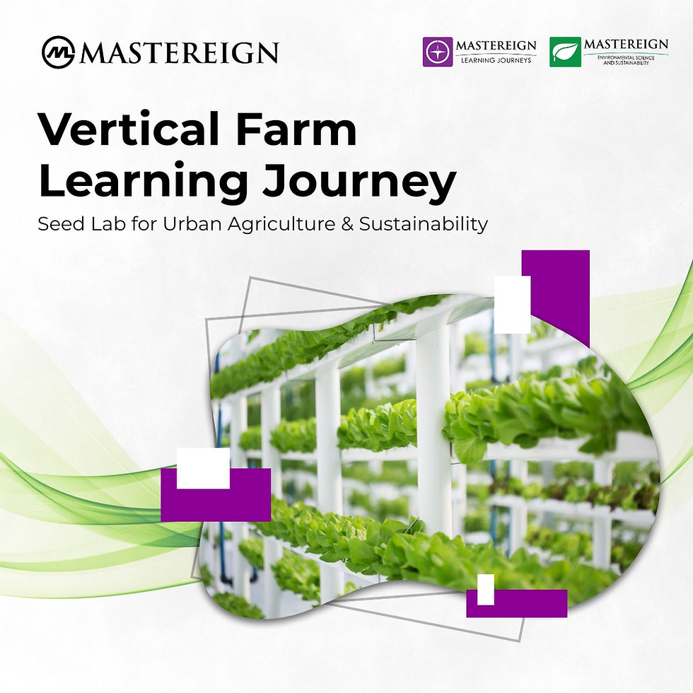 Sustainability Education: Vertical Farm Learning Journey + Seed Lab
