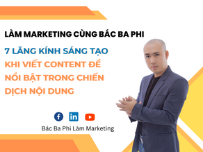 7 Lăng Kính Sáng Tạo khi Viết Content để Nổi Bật trong Chiến Dịch Nội Dung