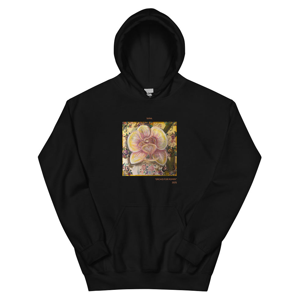 Unisex Hoodie - "Orchid For Mommy" (FRONT DESIGN)