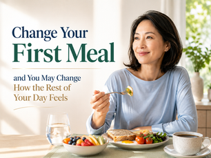 Change Your First Meal and You May Change How the Rest of Your Day Feels