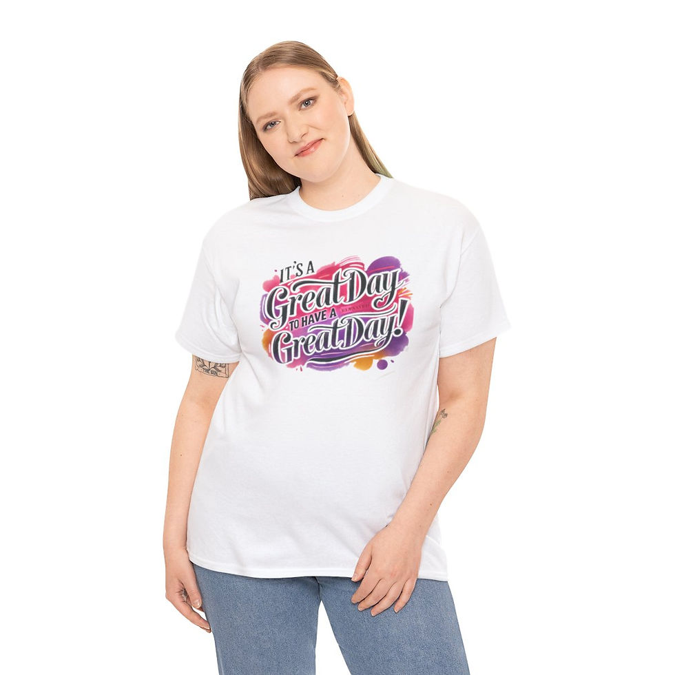 Thumbnail: "It's a Great Day to Have a Great Day" Tee: Wear Your Positivity
