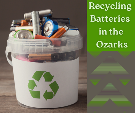 The Importance of Recycling Batteries (and how to do it in Springfield, MO)