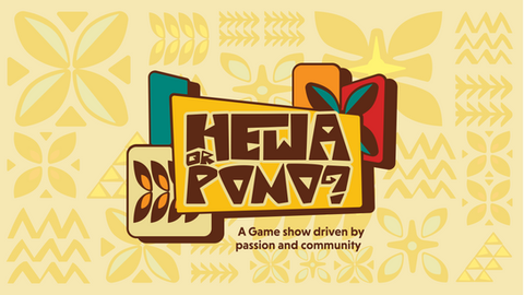 Hewa Or Pono Show