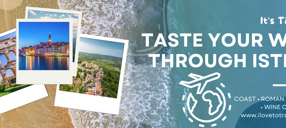 Croatia for Foodies-Istria Region Croation Travel Advisor-ilovetotravel.info.png