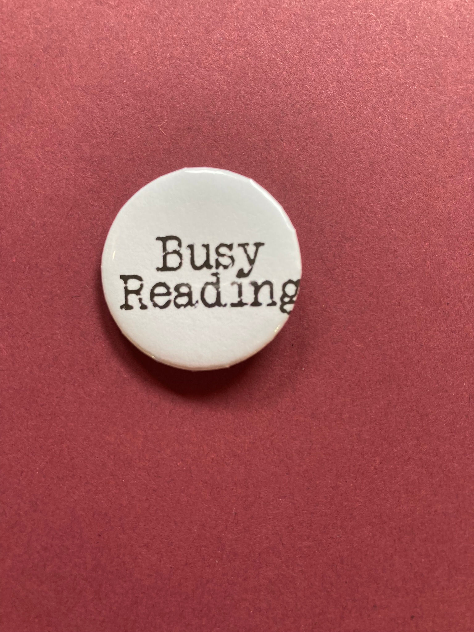 Busy Reading Pin