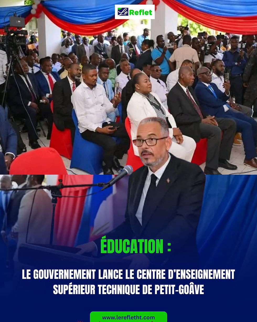 Éducation : le gouvernement lance le Centre d’Enseignement Supérieur Technique de Petit-Goâve