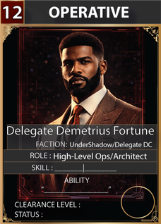 Character card of Demetrius Fortune, Delegate of Washington D.C. and political leader in the UnderShadow universe.
