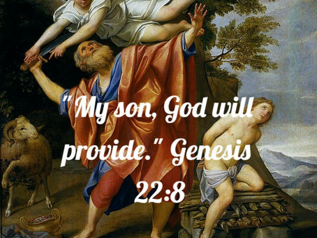 God will provide Genesis 22:8