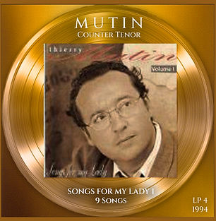 Songs for my Lady Vol 1 Thierry Mutin. Counter Tenor Collection.
