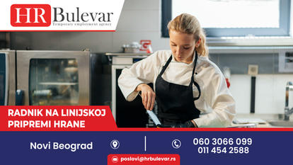 Radnik na linijskoj pripremi hrane | Oglas za posao, Novi Beograd + smeštaj + 80.000