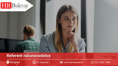 Referent računovodstva | Oglas za posao, Beograd