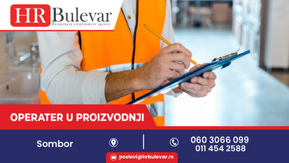 Operater u proizvodnji | Sombor, zarada 50.000 rsd. + prevoz