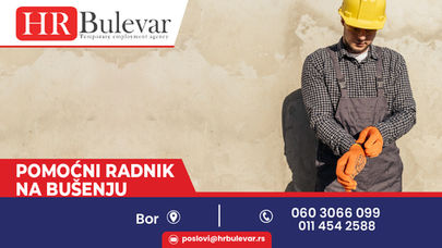 Pomoćni radnik na bušenju | Bor + smeštaj + ishrana, zarada 75.000 rsd.