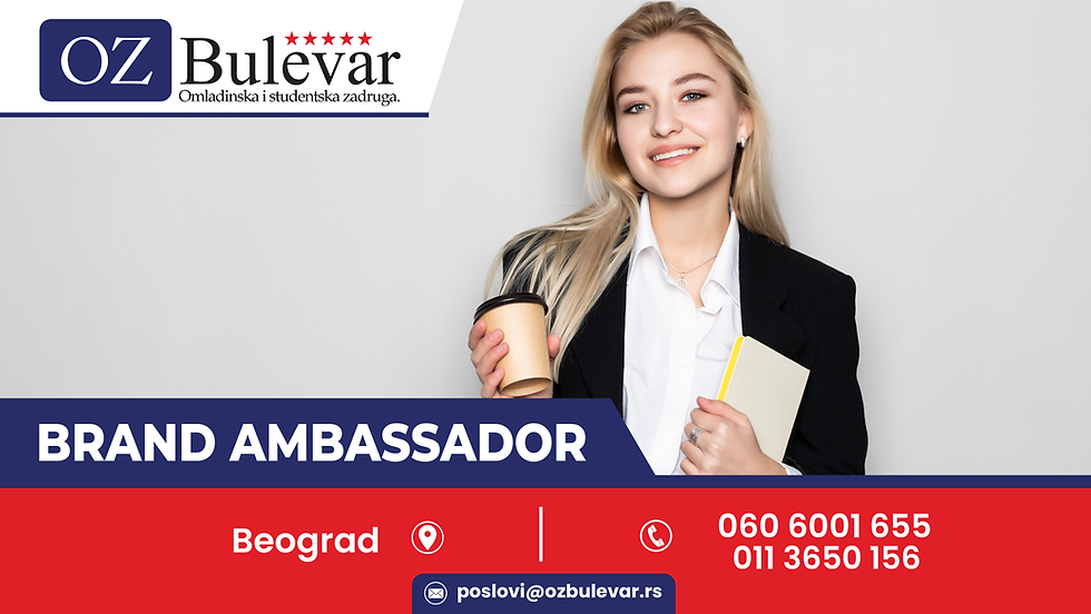 Brand Ambassador| Oglas za posao Beograd, OZ Bulevar, omladinska zaadruga bulevar