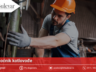 Pomoćnik kotlovođe | Oglas za posao, Beograd