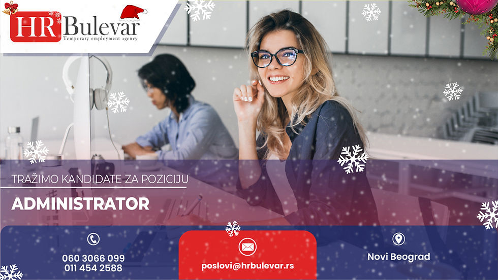 Oglas za posao, administrator, novi Beograd