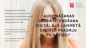Kursi pedagogiem - Audzināšanas darba īstrenošana digitālajā laikmetā sociālo prasmju pilnveidei