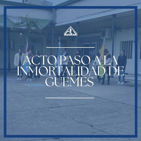 Acto paso a la inmortalidad de Güemes