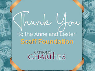 Thank You to the Anne and Lester Scaff Foundation